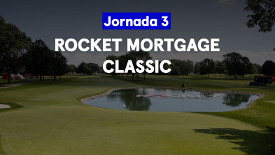 Rocket Mortgage Classic (World Feed) Jornada 3. Parte 2