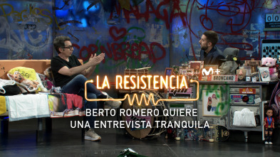 Lo + de los... (T7): Berto Romero no quiere líos 03.06.24