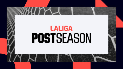 Especiales LaLiga... (23/24): Post - season