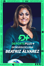 Deporte Plus+ entrevista en exclusiva a Beatriz Álvarez