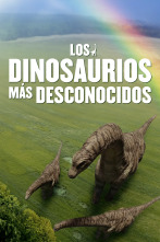 Los dinosaurios más desconocidos