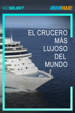 El crucero más lujoso del mundo 