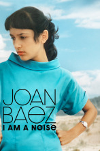 Joan Baez: I Am a Noise