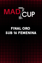 MADCUP Femenino (2024): Final Sub16 Oro Femenina
