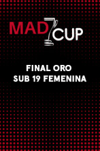 MADCUP Femenino (2024): Final Sub19 Femenina