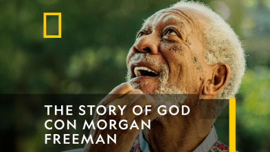 The Story of God with Morgan Freeman 