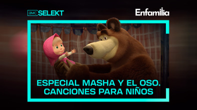 Especial Masha y el Oso. Canciones para niños (T1)