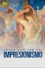 Joyas ocultas del impresionismo