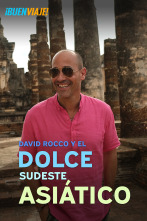 David Rocco y el Dolce sudeste asiático 