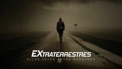 Extraterrestres: Ellos están entre nosotros, Season 1 (T1)