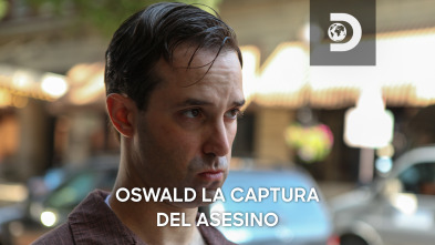 Oswald, la captura del asesino