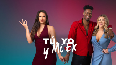 Tú, yo y mi ex, Season 1 (T1)