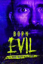 Born Evil: The Serial Killer and the Savior 