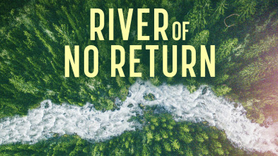 River Of No Return, Season 1 