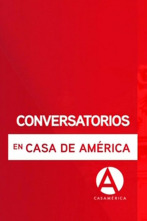 Conversatorios en Casa de América