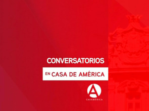 Conversatorios en Casa de América