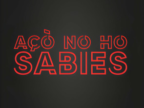 Açò no ho sabies (T1)