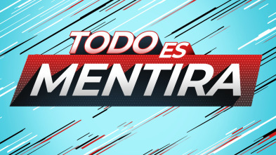 Todo es mentira (T6): Ep.21