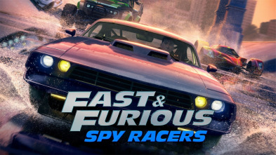 Fast & Furious:... (T1): La explosión del siroco