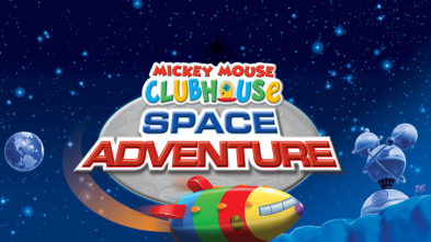 La Casa de Mickey Mouse y La aventura espacial