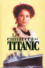 La camarera del Titanic