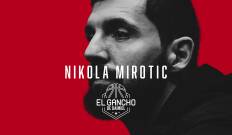 El Gancho de Daimiel: Nikola Mirotic