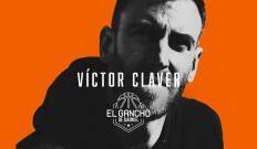 El Gancho de Daimiel: Víctor Claver