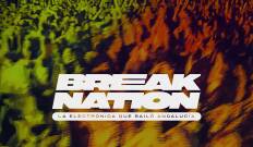 Break Nation. La electrónica que bailó Andalucía