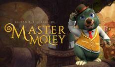 Master Moley By Royal Invitation