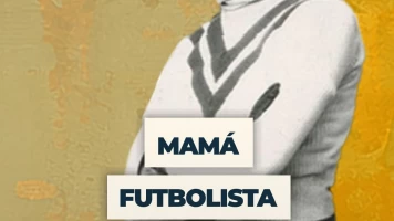 Mamá, futbolista quero se