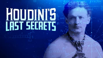 Houdini's Last Secrets