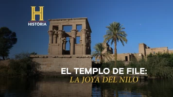 El Templo de File: La joya del Nilo